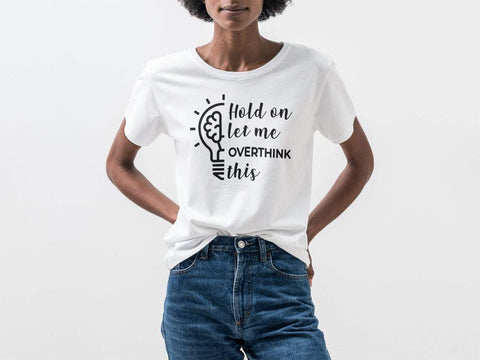 Hold on let me overthink this svg, sarcastic svg, sassy svg, quote svg, funny quote svg, funny sayinds svg, popular svg SVG CutLeafSvg 