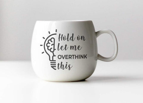 Hold on let me overthink this svg, sarcastic svg, sassy svg, quote svg, funny quote svg, funny sayinds svg, popular svg SVG CutLeafSvg 