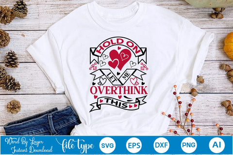 Hold On Let Me Overthink This SVG SVGs,Quotes and Sayings,Food & Drink,On Sale, Print & Cut SVG DesignPlante 503 