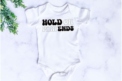 Hold On, Pain Ends SVg SVG Rupkotha 