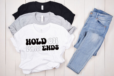 Hold On, Pain Ends SVg SVG Rupkotha 
