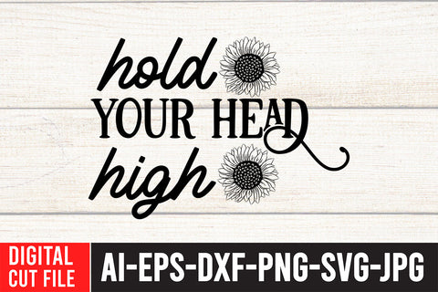 Hold your Head high SVG Cut File SVG BlackCatsMedia 