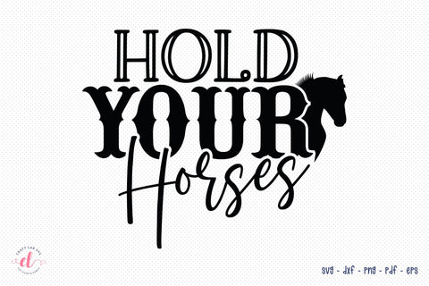Hold Your Horses, Country Girl SVG, Southern Girl SVG SVG CraftLabSVG 