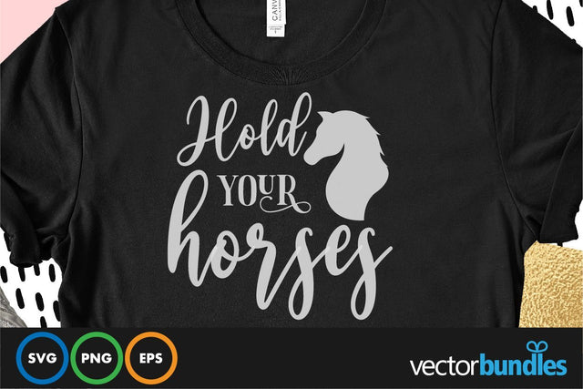Hold your horses quote svg SVG vectorbundles 