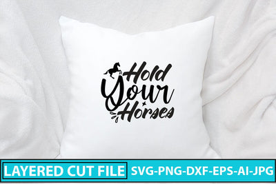 Hold Your Horses SVG Cut File SVG Syaman 
