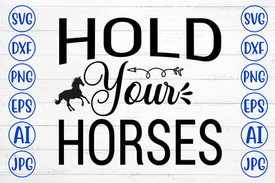 Hold Your Horses SVG Cut File SVG Syaman 