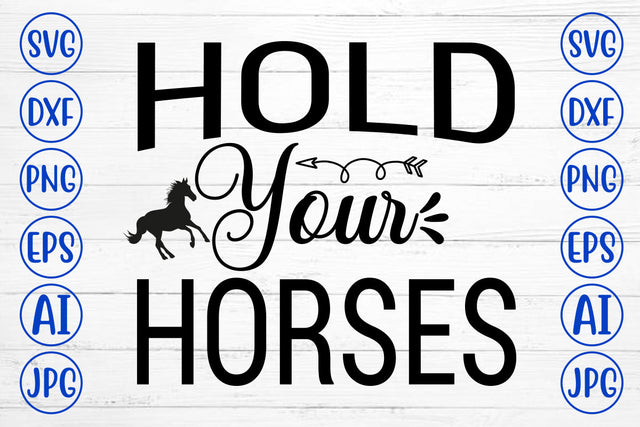Hold Your Horses SVG Cut File SVG Syaman 