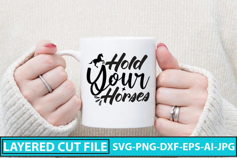 Hold Your Horses SVG Cut File SVG Syaman 