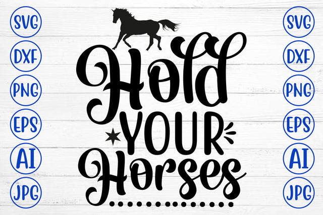 Hold Your Horses SVG Cut File SVG Syaman 