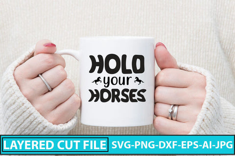 Hold Your Horses SVG Cut File SVG Syaman 