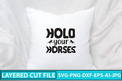 Hold Your Horses SVG Cut File SVG Syaman 