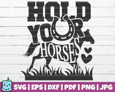 Hold Your Horses SVG MintyMarshmallows 