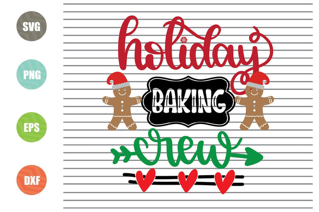 Holiday Baking Crew (1) Svg - Christmas Svg, Png, Dxf, Eps Cut Files SVG Artstoredigital 