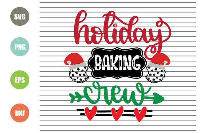 Holiday Baking Crew (2) Svg - Christmas Svg, Png, Dxf, Eps Cut Files SVG Artstoredigital 