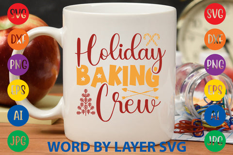 Holiday Baking Crew, Christmas SVG Design SVG Rafiqul20606 