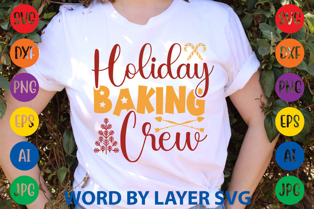 Holiday Baking Crew, Christmas SVG Design SVG Rafiqul20606 