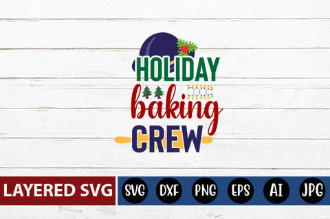 holiday baking crew SVG CUT FILE SVG Blessedprint 