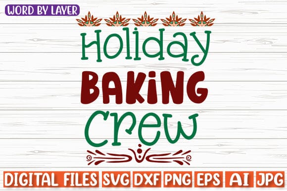 Holiday Baking Crew SVG cut file SVG Blessedprint 