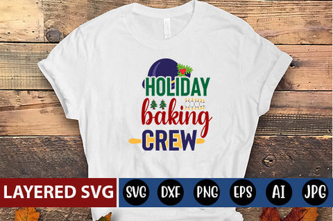 holiday baking crew SVG CUT FILE SVG Blessedprint 