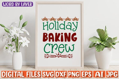 Holiday Baking Crew SVG cut file SVG Blessedprint 