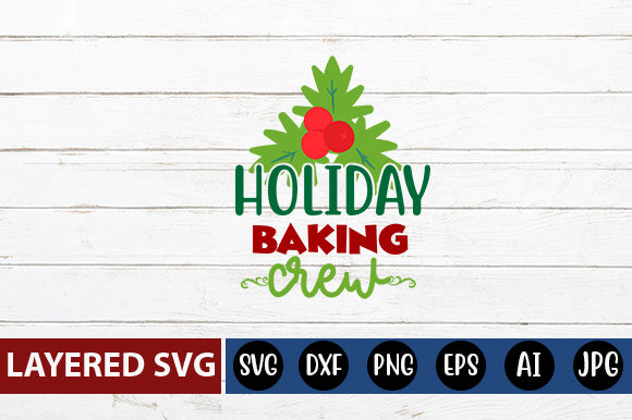 holiday baking crew SVG cute file SVG Blessedprint 