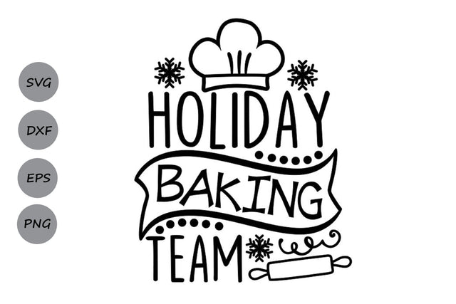 Holiday Baking Team| Christmas SVG Cutting Files. SVG CosmosFineArt 