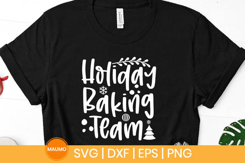 Holiday baking team, christmas svg quote SVG Maumo Designs 