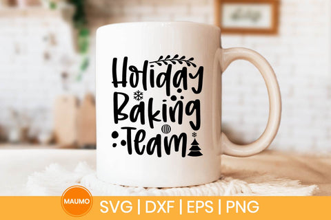 Holiday baking team, christmas svg quote SVG Maumo Designs 