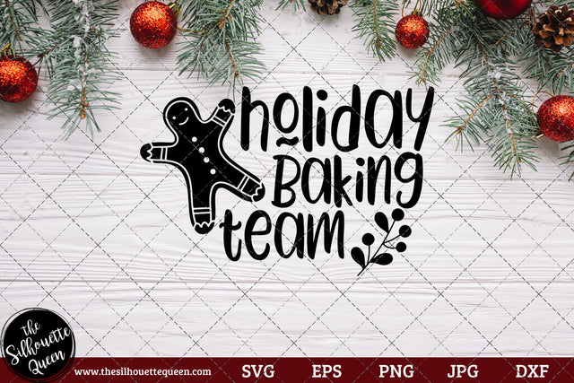 Holiday Baking Team Saying SVG | Christmas SVG | Holiday SVG | Holiday Saying Jpg Eps Dxf Png Cut File for Cricut Clipart Silhouette SVG Loveleen Kaur 