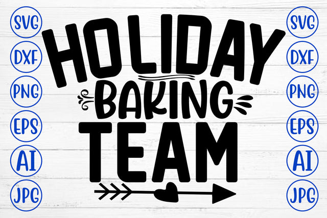 Holiday Baking Team SVG Cut File SVG Syaman 