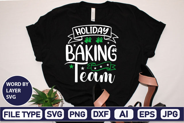 Holiday Baking Team SVG Cut File SVGs,Quotes and Sayings,Food & Drink,On Sale, Print & Cut SVG DesignPlante 503 