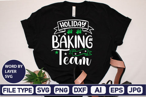 Holiday Baking Team SVG Cut File SVGs,Quotes and Sayings,Food & Drink,On Sale, Print & Cut SVG DesignPlante 503 