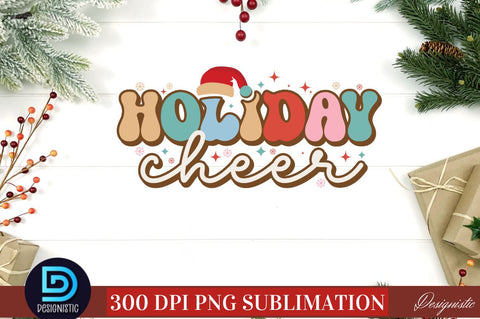 Holiday cheer PNG Sublimation DESIGNISTIC 