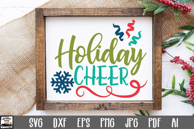Holiday Cheer SVG Cut File - Christmas SVG SVG Old Market 