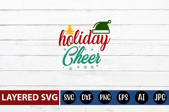 Holiday cheer SVG CUT FILE SVG Blessedprint 