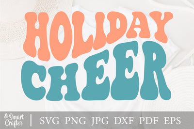Holiday Cheer Svg, wavy style Stacked SVG, Holiday Season svg, Winter sayings png, Hello Winter Svg, Happy Holidays Svg, dxf SVG Fauz 