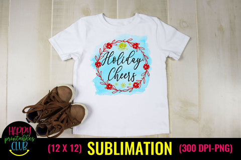 Holiday Cheers - Christmas Sublimation Design Ideas Sublimation Happy Printables Club 