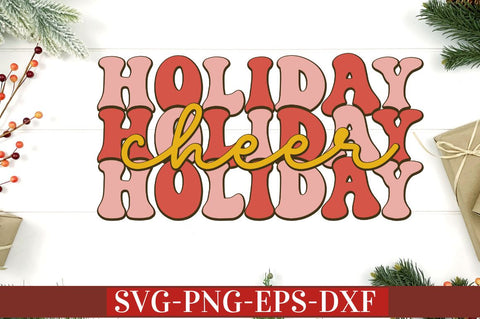 holiday holiday holiday cheer SVG SVG DESIGNISTIC 