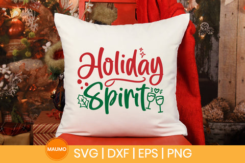 Holiday spirit, christmas svg quote SVG Maumo Designs 