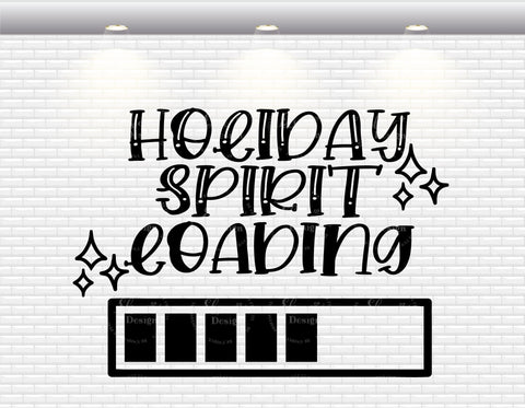 Holiday Spirit Loading - SVG, PNG, DXF, EPS SVG Elsie Loves Design 