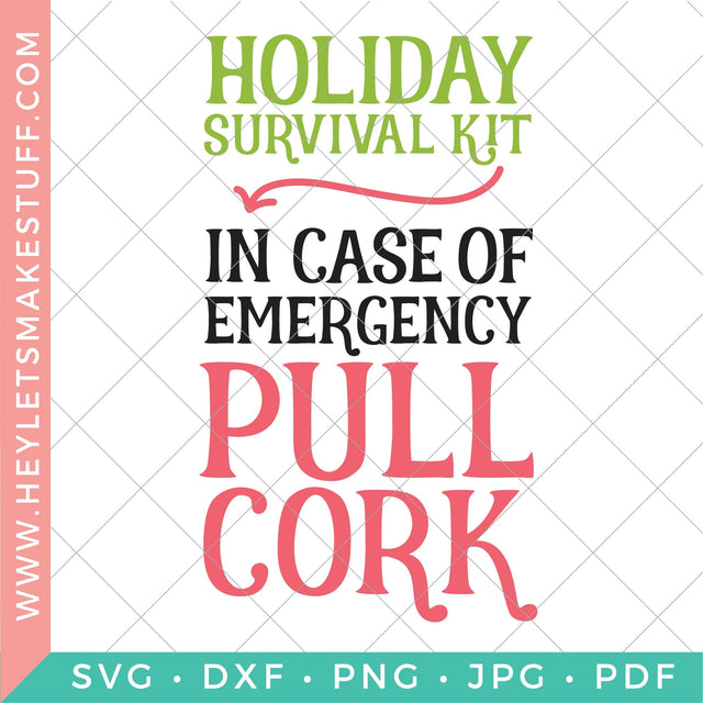 Holiday Survival Kit Wine Bag SVG Hey Let's Make Stuff 
