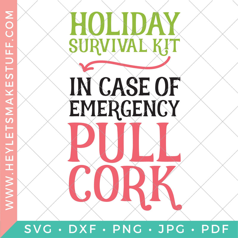 Holiday Survival Kit Wine Bag SVG Hey Let's Make Stuff 