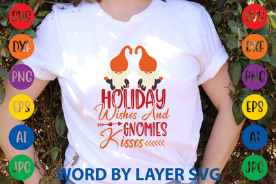 Holiday Wishes And Gnomies Kisses, Gnome SVG SVG Rafiqul20606 