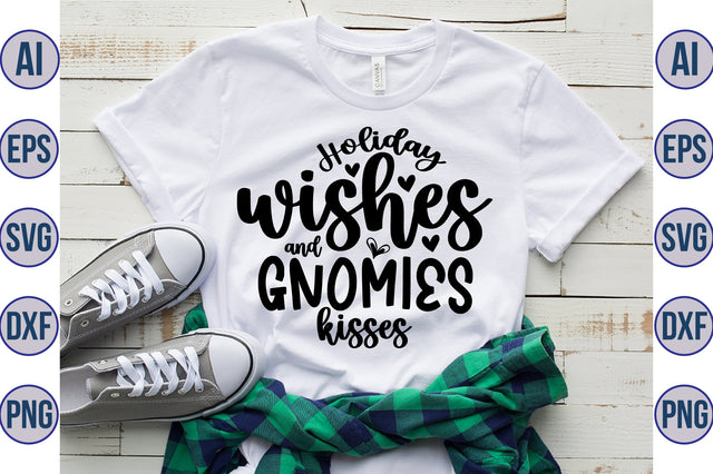 Holiday wishes and gnomies kisses svg SVG orpitasn 