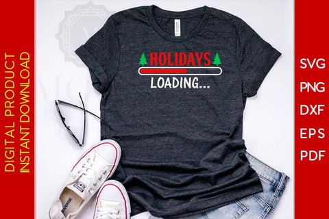Holidays Loading Christmas Design SVG PNG EPS Cut File SVG Creativedesigntee 