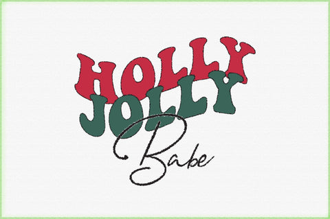 Holly Jolly Babe Sublimation Creativeart88 