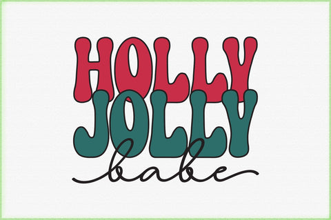 Holly Jolly Babe svg design SVG Creativeart88 