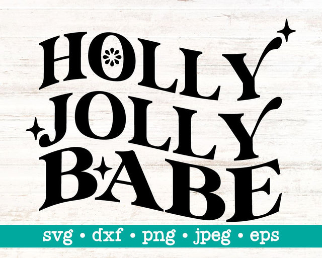 Holly jolly babe svg, Holly jolly babe png, Holly jolly svg, Jolly babe svg, Jolly babe png, Christmas vibes svg, Xmas babe svg png SVG MAKStudion 