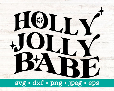 Holly jolly babe svg, Holly jolly babe png, Holly jolly svg, Jolly babe svg, Jolly babe png, Christmas vibes svg, Xmas babe svg png SVG MAKStudion 
