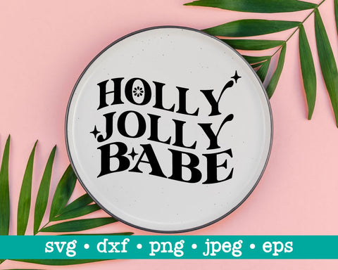 Holly jolly babe svg, Holly jolly babe png, Holly jolly svg, Jolly babe svg, Jolly babe png, Christmas vibes svg, Xmas babe svg png SVG MAKStudion 